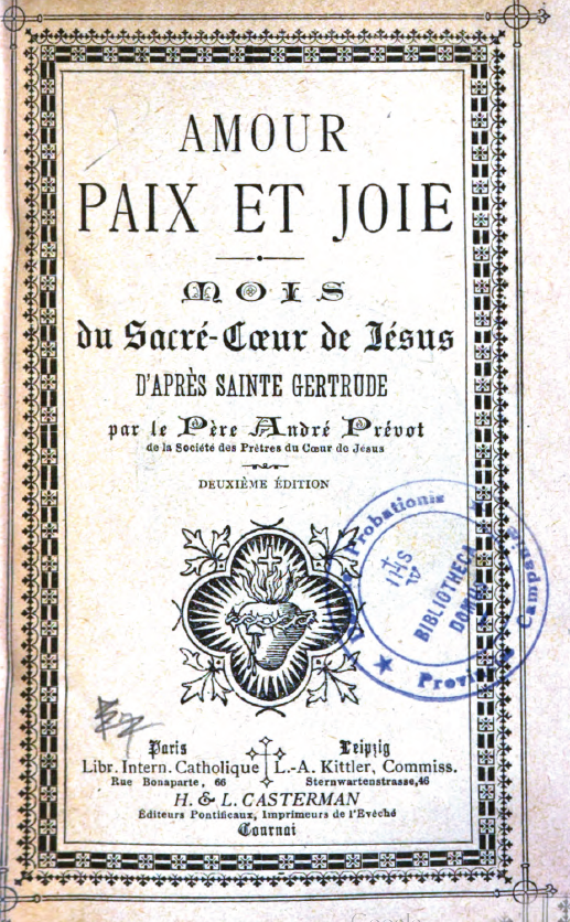 Amour, paix et joie. Mois du Sacré Coeur de Jésus d'après Sainte Gertrude (1893)